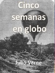 Cinco semanas en globo
