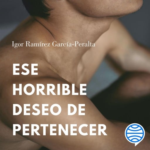Ese horrible deseo de pertenecer