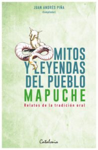 Publication 22 Mitos y Leyendas del pueblo mapuche