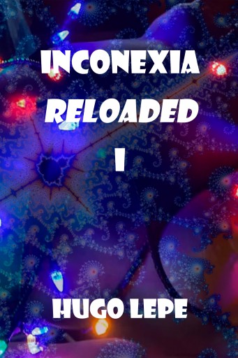 Inconexia reloaded I