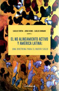 Publication 21 El no alineamiento activo y América Latina: Una doctrina para el nuevo siglo