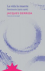La vida la muerte: seminario, 1975-1976
