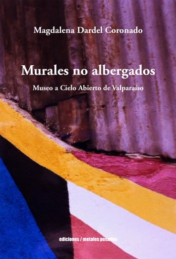 Murales no albergados: Museo a Cielo Abierto de Valparaíso