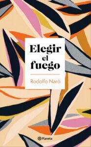 Elegir el fuego
