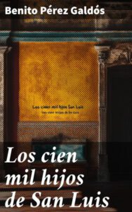 Los cien mil hijos de San Luis