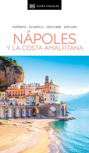 Nápoles y la Costa Amalfitana (Guías Visuales)