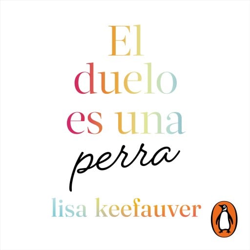 El duelo es una perra