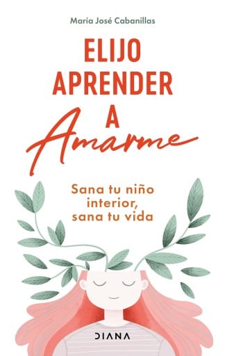 Elijo aprender a amarme (Edición mexicana)