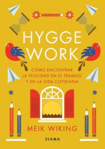 Hygge work (Edición mexicana)