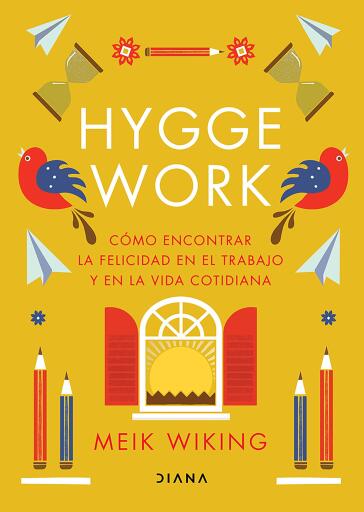 Hygge work (Edición mexicana)