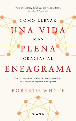 Cómo llevar una vida más plena gracias al eneagrama (Edición mexicana)