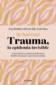 Trauma, la epidemia invisible (Edición mexicana)