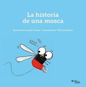 La historia de una mosca