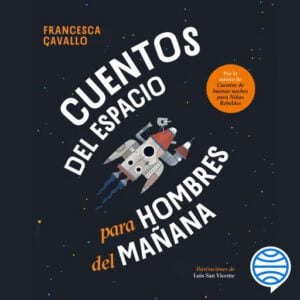 Cuentos del espacio para hombres del mañana