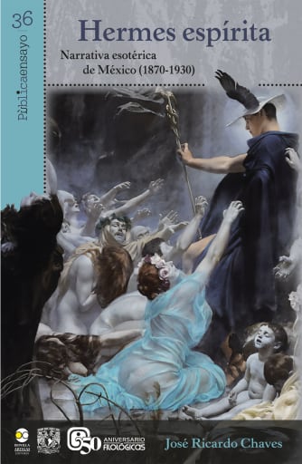 Hermes espírita: Narrativa esotérica de México (1870-1930)