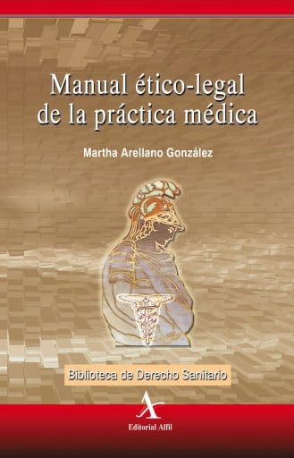 Manual ético-legal de la práctica médica