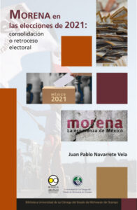 Publication 3 Morena en las elecciones de 2021: consolidación o retroceso electoral