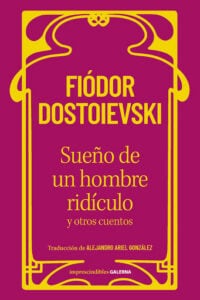 Sueño de un hombre ridículo y otros cuentos
