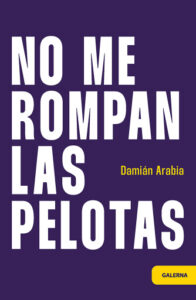 Publication 22 No me rompan las pelotas