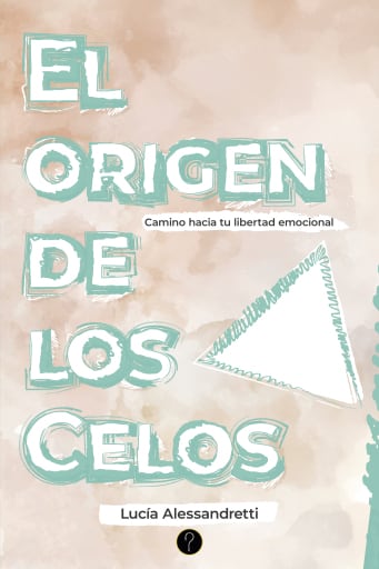 El origen de los celos