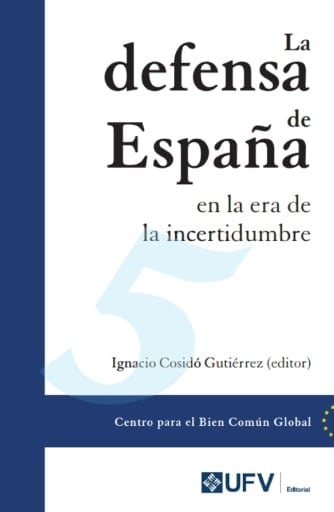 La defensa de España en la era de la incertidumbre