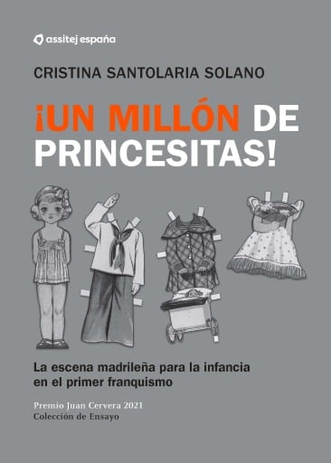 ¡Un Millón de princesitas! La escena madrileña para la infancia en el primer franquismo.