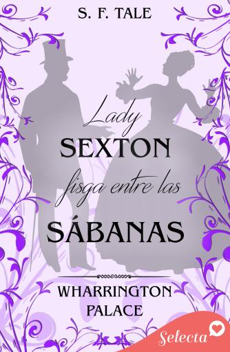 Lady Sexton fisga entre las sábanas (Hotel Wharrington Palace 5)