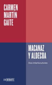 Macanaz y Aldecoa (Serie ENDEBATE)