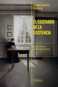 El escenario de la existencia