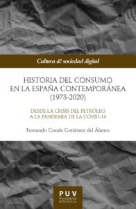Historia del consumo en la España contemporánea (1973-2020)