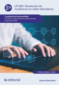 Publication 4 Resolución de incidencias en redes telemáticas. IFCT0410