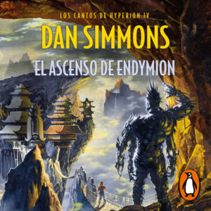 Publication 2 El ascenso de Endymion (Los cantos de Hyperion 4)