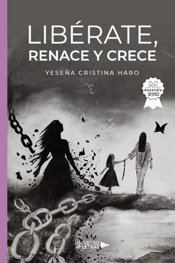 Libérate, renace y crece