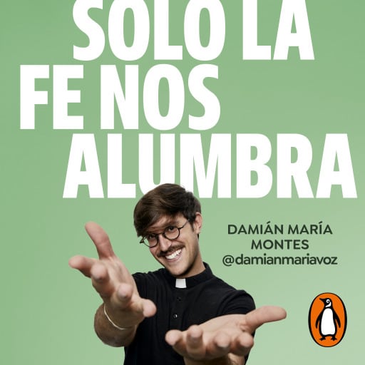 Solo la fe nos alumbra