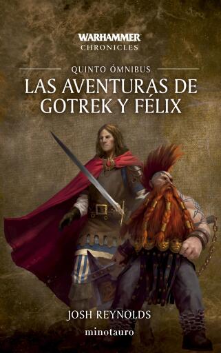 Las aventuras de Gotrek y Félix Omnibus nº 05/06