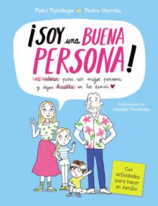 Publication 13 Soy una buena persona. 12 valores para ser mejor persona y dejar huella en los demás