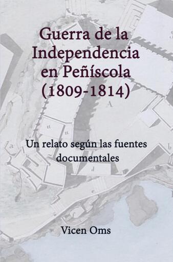 GUERRA DE LA INDEPENDENCIA EN PEÑÍSCOLA 1809-1814