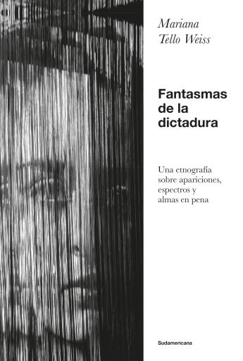 Fantasmas de la dictadura