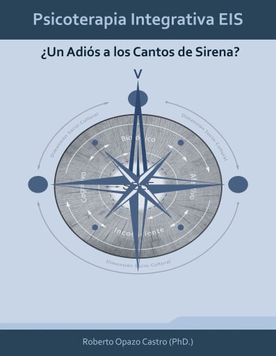 Psicoterapia Integrativa EIS: ¿Un Adiós a los Cantos de Sirena?