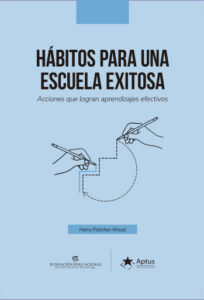 Publication 22 Hábitos para una escuela exitosa: Acciones que logran aprendizajes efectivos