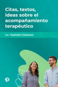 Publication 6 Citas, textos, ideas sobre el acompañamiento terapéutico
