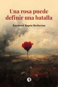 Una rosa puede definir una batalla