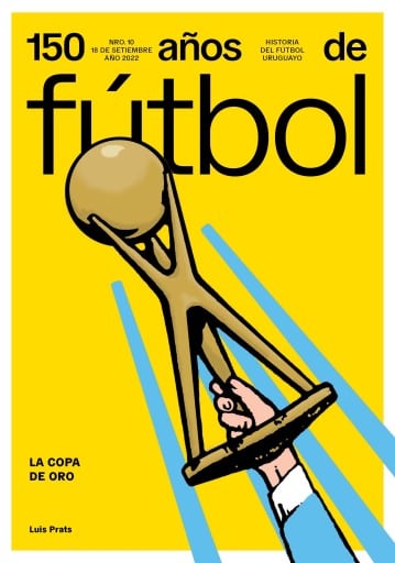 150 años de fútbol. La Copa de Oro