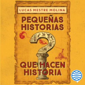 Publication 10 Pequeñas historias que hacen historia