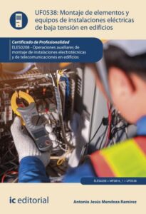 Publication 17 Montaje de elementos y equipos de instalaciones eléctricas de baja tensión en edificios. ELES0208