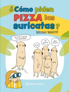 Publication 17 Como piden pizza las suricatas