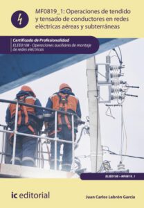 Publication 17 Operaciones de tendido y tensado de conductores en redes eléctricas aéreas y subterráneas. ELEE0108