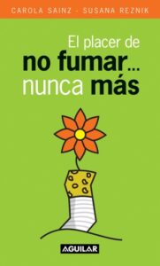 El placer de no fumar... nunca más