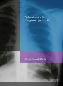 Publication 13 Del síntoma a la imagen en pediatría