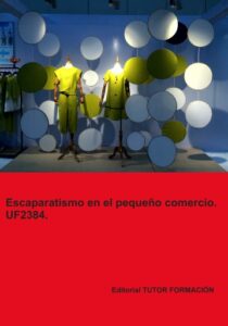 Publication 13 Escaparatismo en el pequeño comercio. UF2384.